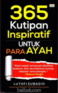 Image of 365 KUTIPAN INSPIRATIF UNTUK PARA AYAH