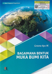 Image of BAGAIMANA BENTUK MUKA BUMI KITA