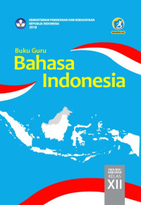 Image of BAHASA INDONESIA SMA/MA/SMK/MAK KELAS XII