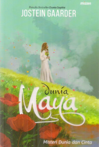Image of DUNIA MAYA: MISTERI DUNIA DAN CINTA