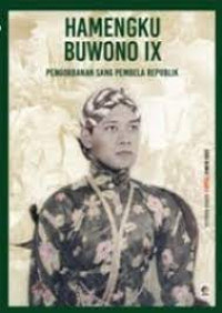 Image of HAMENGKU BUWONO IX: PENGORBANAN SANG PEMBELA REPUBLIK