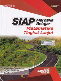 Image of SIAP Merdeka Belajar Matematika Tingkat Lanjut SMA/MA Kelas XII