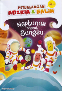 Image of Petualangan Adzkia & Salim Vol. 3/ NO.09 Agustus 2024 : Neptunus Planet Bungsu