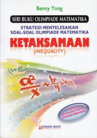 Image of SERI BUKU OLIMPIADE MATEMATIKA: KETAKSAMAAN ( INEQUALITY)