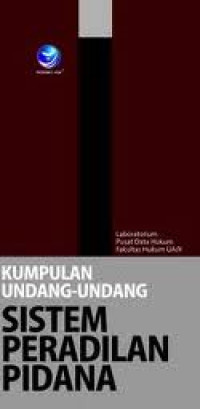 Image of KUMPULAN UNDANG-UNDANG SISTEM PERADILAN PIDANA