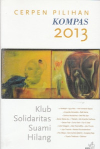 Image of KLUB SOLIDARITAS SUAMI HILANG (CERPEN PILIHAN KOMPAS 2013)