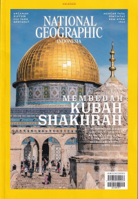 Image of NATIONAL GEOGRAPHIC INDONESIA 09.2023/ September 2023: MEMBEDAH KUBAH SHAKHRAH