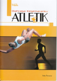 Image of OLAHRAGA KEGEMARANKU ATLETIK