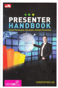 Image of PRESENTER HANDBOOK DALAM PEMBUATAN, PERSIAPAN, SAMPAI PRESENTASI