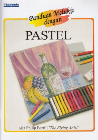 Image of PANDUAN MELUKIS DENGAN PASTEL