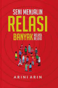 Image of SENI MENJALIN RELASI: BANYAK RELASI BANYAK REJEKI