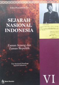 Image of SEJARAH NASIONAL INDONESIA VI: Zaman Jepang dan Jaman Republik