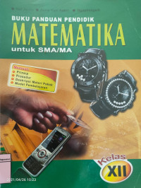 Image of BUKU PANDUAN PENDIDIK MATEMATIKA UNTUK SMA/ MA KELAS XII