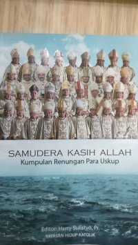 Image of SAMUDERA KASIH ALLAH: KUMPULAN RENUNGAN PARA USKUP