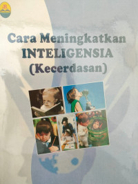 Image of CARA MENINGKATKAN INTELIGENNNNSIA (KECERDASAN)