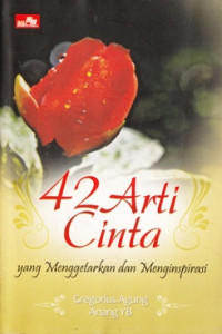 Image of 42 ARTI CINTA YANG MENGGETARKAN DAN MENGINSPIRASI