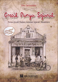 Image of Gresik Punya Sejarah: Peran Gresik Dalam Lintasan Sejarah Nusantara