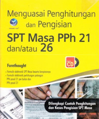 Image of MENGUASAI PENGHITUNGAN DAN PENGISIAN SPT MASA PPh 21 DAN/ ATAU 26