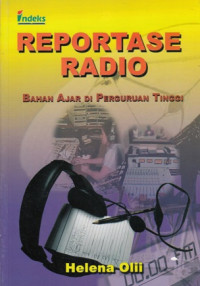 Image of REPORTASE RADIO: BAHAN AJAR DI PERGURUAN TINGGI