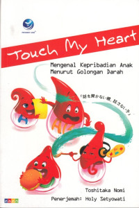 Image of TOUCH MY HEART: MENGENAL KEPRIBADIAN ANAK MENURUT GOLONGAN DARAH