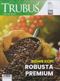 Image of TRUBUS 639 Januari 2022/LIV: BISNIS KOPI ROBUSTA PREMIUM
