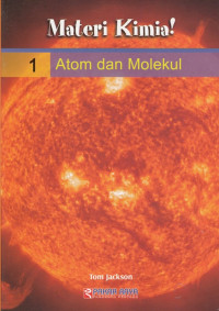Image of MATERI KIMIA! ATOM DAN MOLEKUL (VOLUME 1)